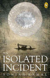 An Isolated Incident  Soniah Kamal [PB] | 9788172345327