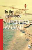 To The Lighthouse  - Classics  Virginia Woolf [PB] | 9788175993594