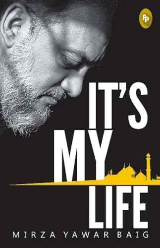 It’S My Life  Mirza Yawar Baig [PB] | 9788175993600