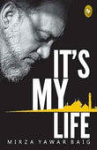 It’S My Life  Mirza Yawar Baig [PB] | 9788175993600