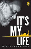 It’S My Life  Mirza Yawar Baig [PB] | 9788175993600