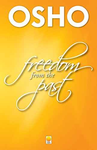 Freedom From The Past – Osho [PB] | 9788176211840