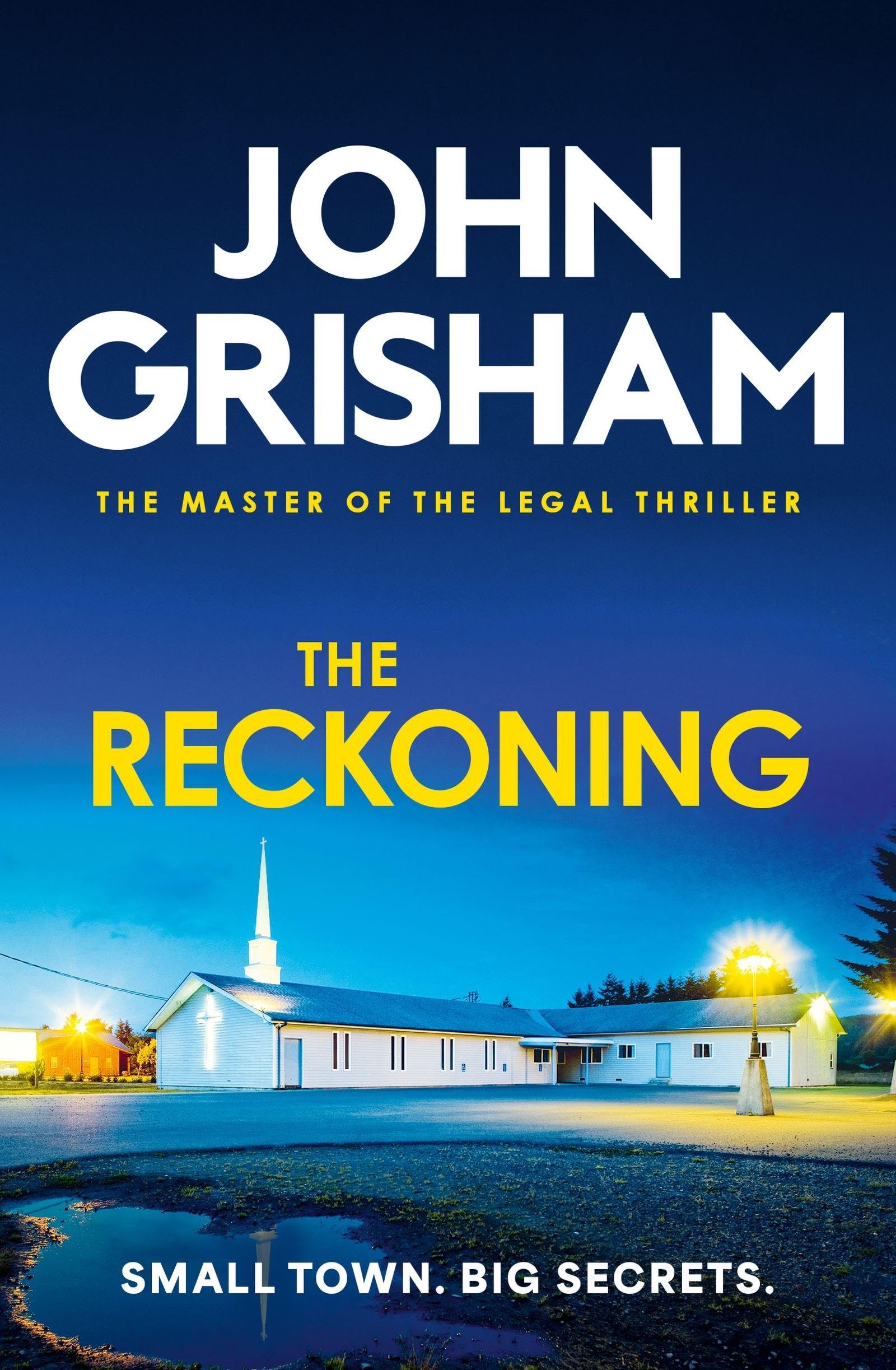 Front cover of the Paperback book 'Hodder Paperback The Reckoning The unmissable crime thriller from the number 1 Sunday Times bestselling author.' by John Grisham.