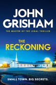 Front cover of the Paperback book 'Hodder Paperback The Reckoning The unmissable crime thriller from the number 1 Sunday Times bestselling author.' by John Grisham.