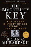 Front cover of the book 'The Immortality Key: The Secret History of the Religion with No Name' by Brian C. Muraresku, Graham Hancock, Michael Pollan.