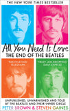 Front cover of the book 'Monoray All You Need Is Love The End of The Beatles - Unpublished, Unvarnished and Told by The Beatles and Their Inner C' by Peter Brown; Steven Gaines.