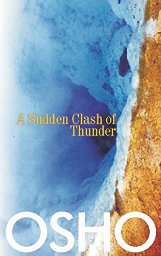 A Sudden Clash Of Thunder – OSHO [PB] | 9788183280105