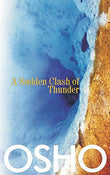 A Sudden Clash Of Thunder – OSHO [PB] | 9788183280105