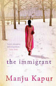The Immigrant (Pb) – Manju Kapur [PB] | 9788184000610