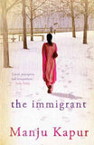 The Immigrant (Pb) – Manju Kapur [PB] | 9788184000610