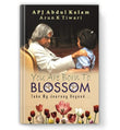 You Are Born To Blossom – A P J ABDUL KALAM [PB] | 9788184303360