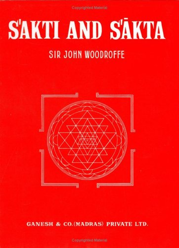 Sakti And Sakta – JOHN WOODROFFE [PB] | 9788185988030