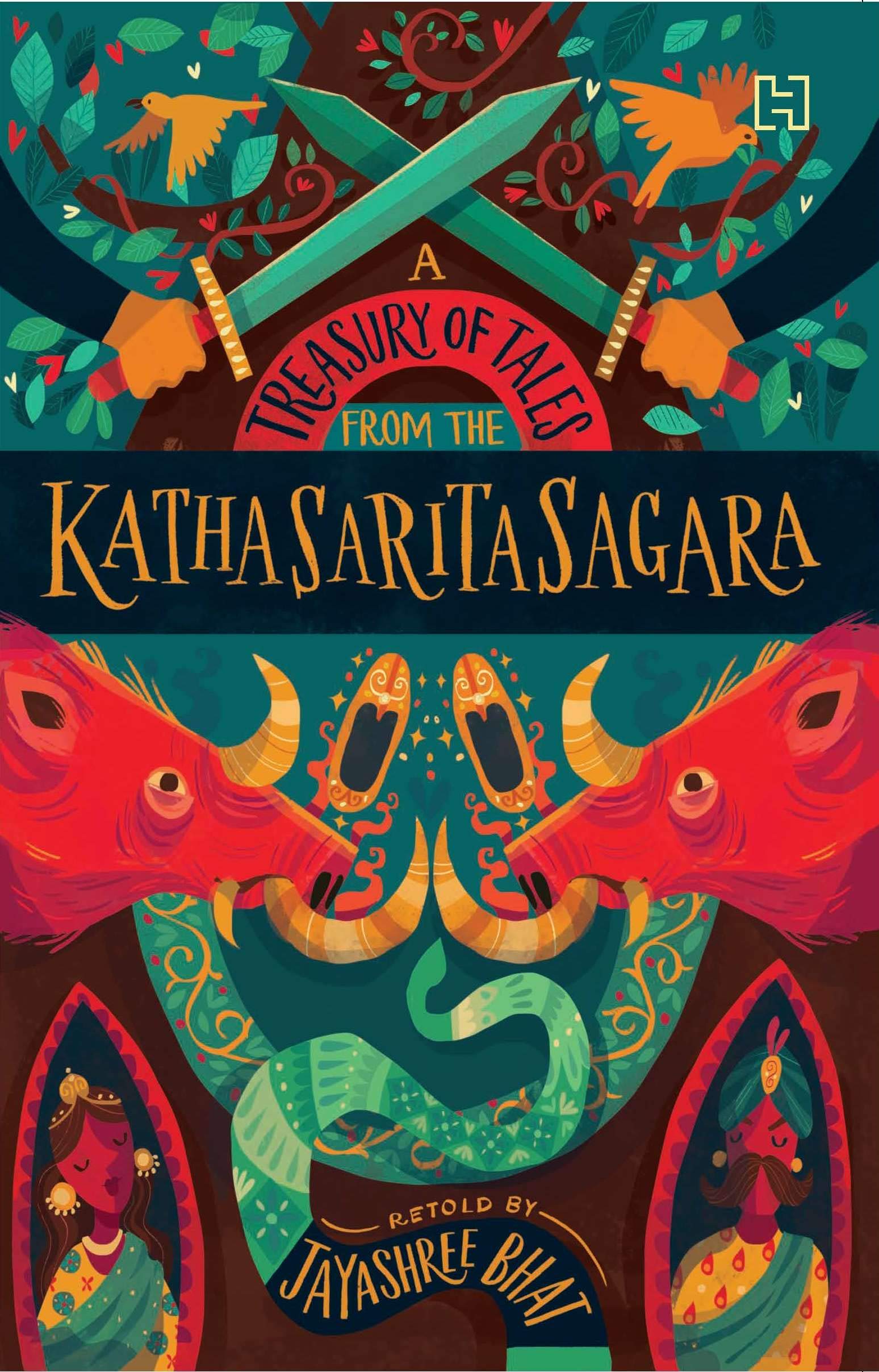Front cover of the book 'Hachette India Childrens Books A Treasury of Tales from the Kathasaritasagara' by Jayashree Bhat.