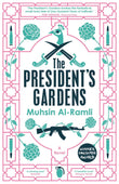 Front cover of the Paperback book 'The President's Gardens Muhsin Al-Ramli' by Muhsin Al-Ramli.