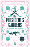 Front cover of the Paperback book 'The President's Gardens Muhsin Al-Ramli' by Muhsin Al-Ramli.