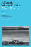 Front cover of the book 'A Thought Without Collision' by Adrian Duncan.