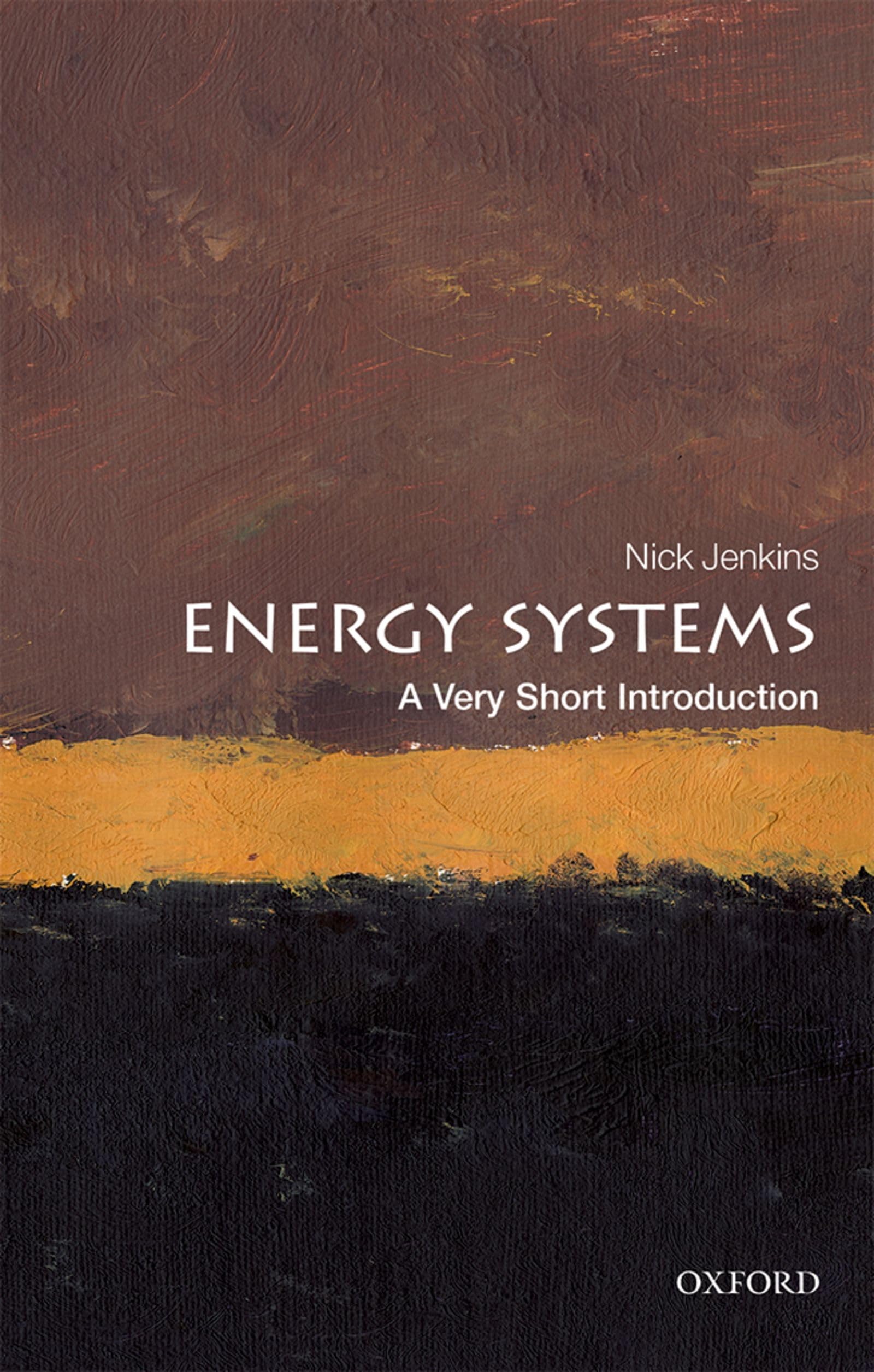 Energy Systems: A Very Short Introduction |9780198813927|