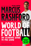 Front cover of the book 'Marcus Rashford: World of Football' by Marcus Rashford.