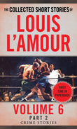 Front cover of the book 'The Collected Short Stories of Louis L'Amour, Volume 6, Part 2: Crime Stories' by LAmour, Louis.
