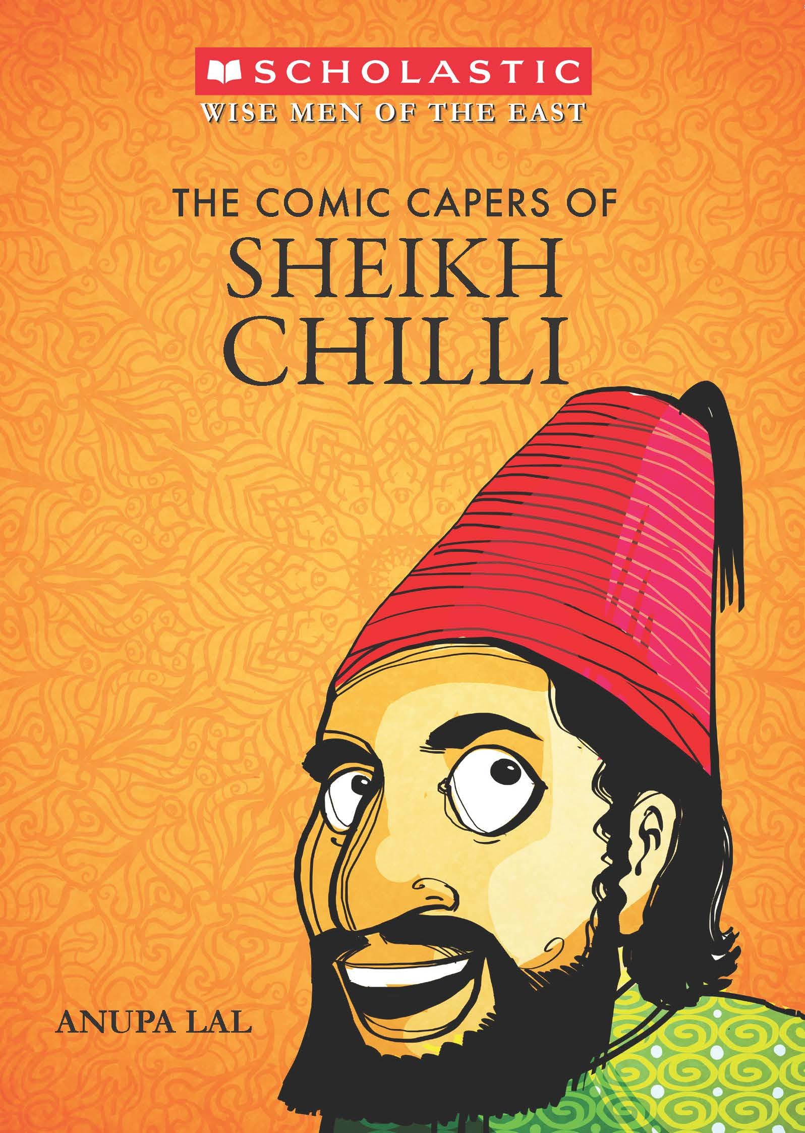 Front cover of the Paperback book 'The Comic Capers of Sheikh Chilli Anupa Lal' by Na.
