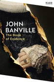Front cover of the book 'Picador The Book of Evidence.' by John Banville.