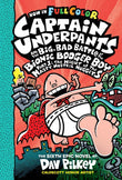 Front cover of the book 'Captain Underpants #06: Big Bad Battle of the Bionic Booger Boy, Part 1 Colour edition' by Na.