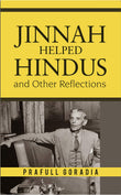 Front cover of the book 'Jinnah helped Hindus and Other Reflections' by Prafull Gordia.