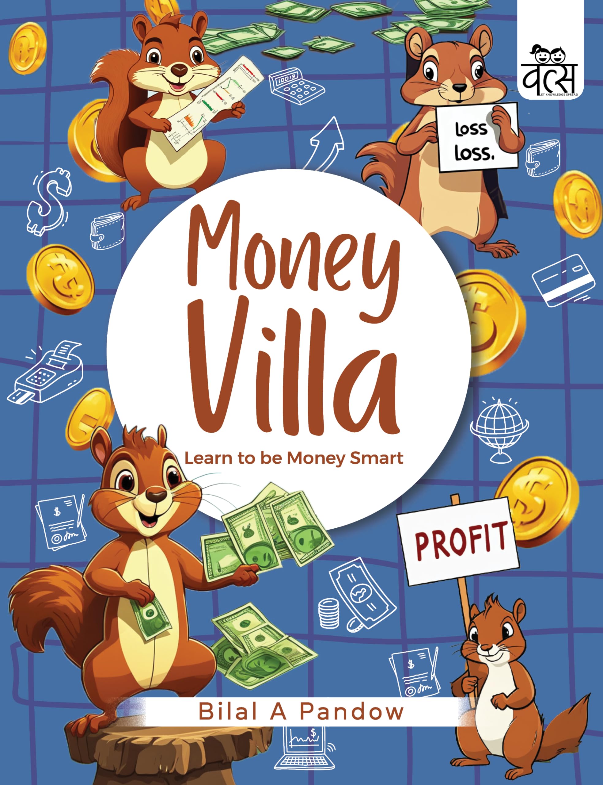 Front cover of the book 'MoneyVilla: Learn to be Money Smart' by Bilal A Pandow.