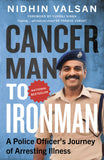 Front cover of the book 'Cancerman to Ironman' by Nidhin Valsan.
