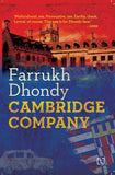 Front cover of the book 'Cambridge Company' by Farrukh Dhondy.