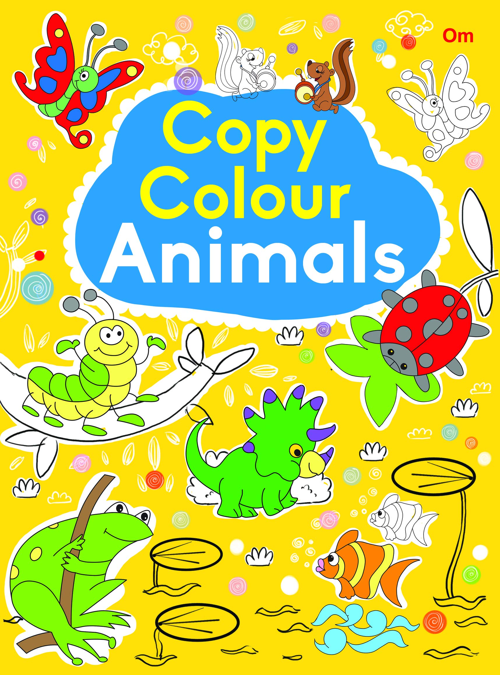 Front cover of the book 'Copy Colour Animals' by Om Books.