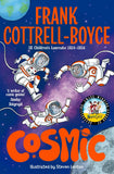 Front cover of the book 'Cosmic' by Frank Cottrell Boyce.