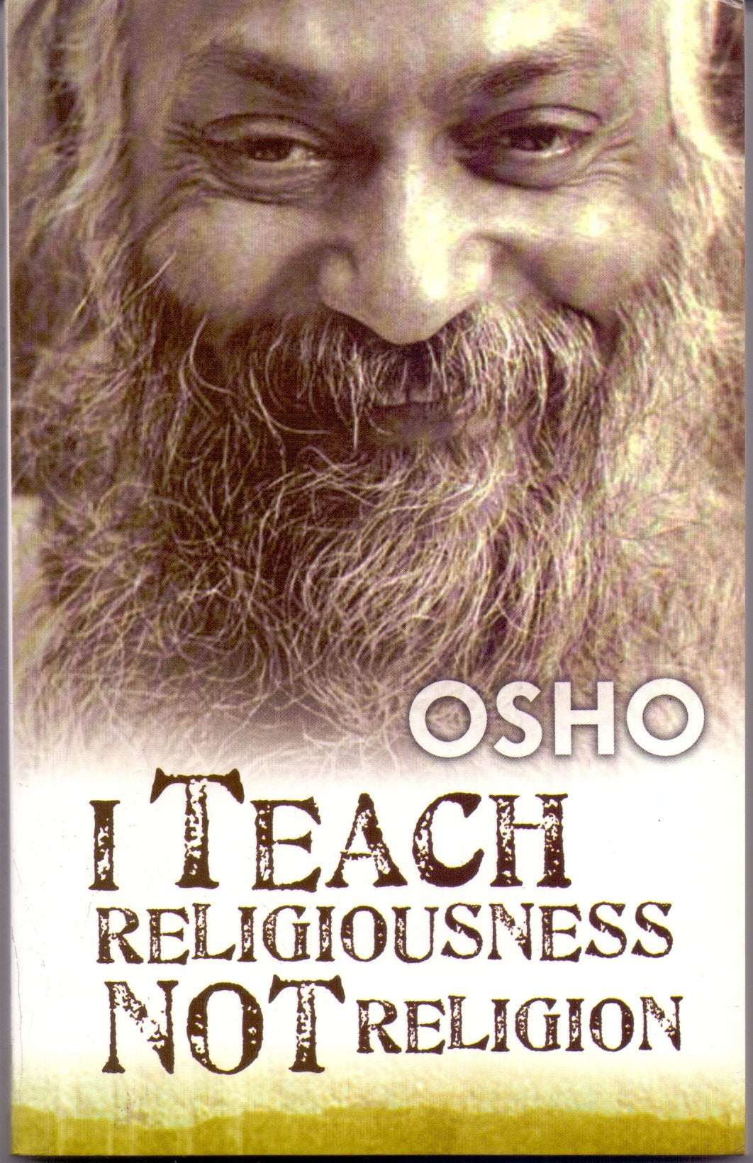 Front cover of the book 'I Teach Religiousness Not Religion' by Osho.