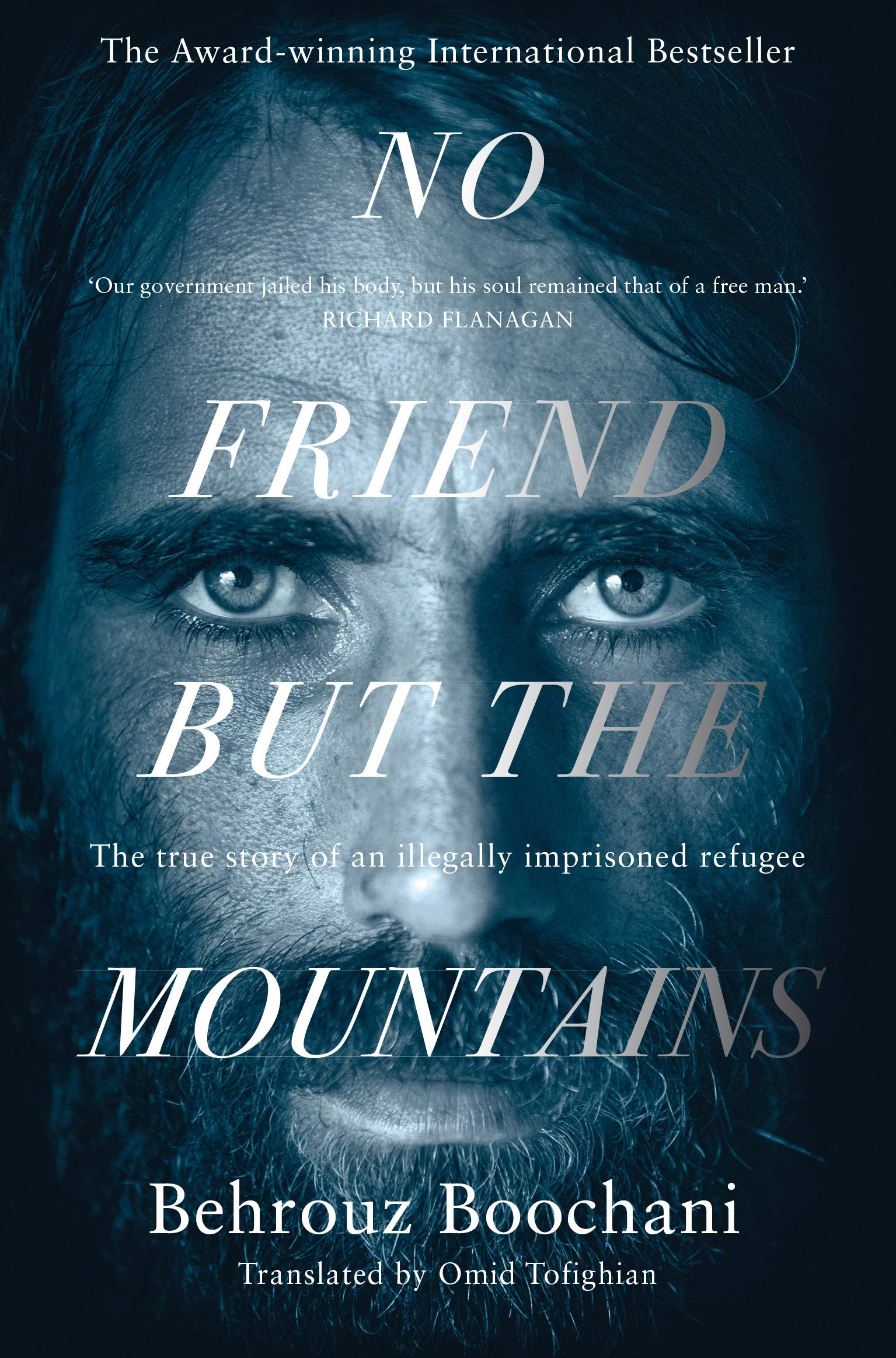 Front cover of the book 'No Friend but the Mountains: The True Story of an Illegally Imprisoned Refugee' by Behrouz Boochani.