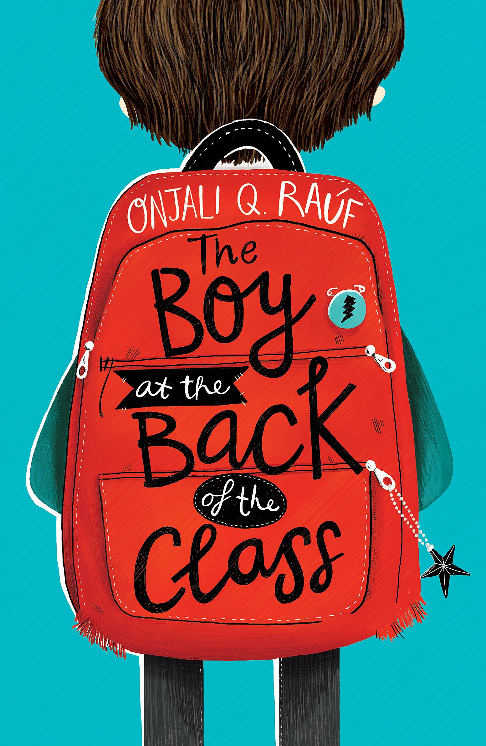 Front cover of the book 'Boy At The Back Of The Class' by Onjali Q. Rauf.