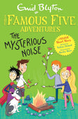 Front cover of the book 'Famous Five Colour Short Stories: The Mysterious Noise' by Enid Blyton and Sufiya Ahmed.