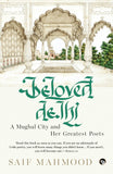 Front cover of the book 'Beloved Delhi' by Saif Mahmood.