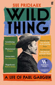 Faber And Faber Ltd. Faber Faber Wild Thing A Life of Paul Gauguin. NYBooksHub