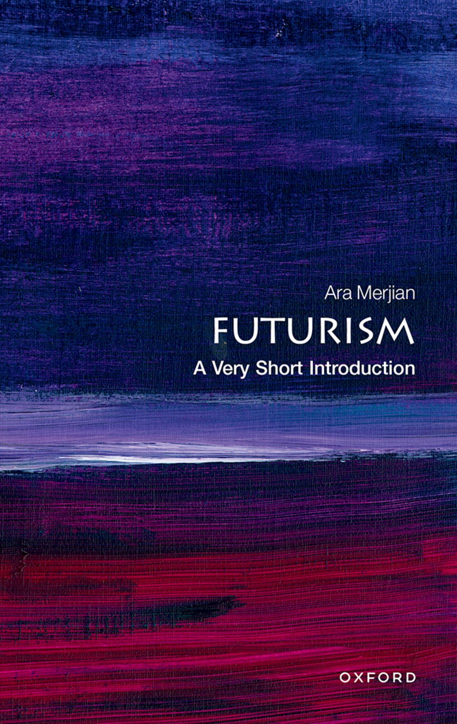 Futurism: A Very Short Introduction |9780192871008|