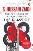 Front cover of the book 'The Class of 83 : The Punishers of Mumbai Police' by Hussian Zaidi.