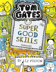 Front cover of the book 'Tom Gates #10: Super Good Skills (Almost . . .)' by Liz Pichon.