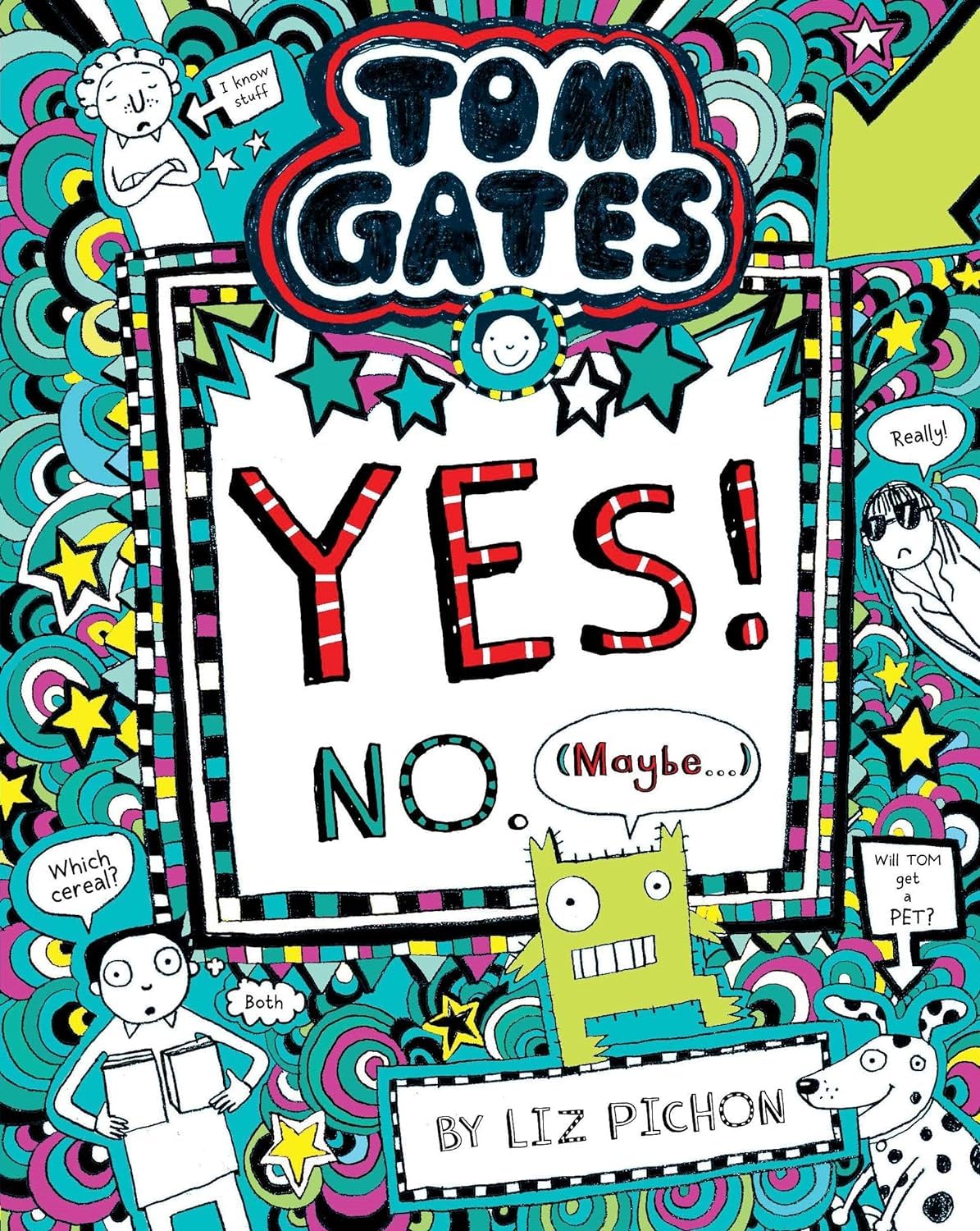 Front cover of the Paperback book 'Tom Gates #8: Yes! No (Maybe...) L Pichon' by L. Pichon.