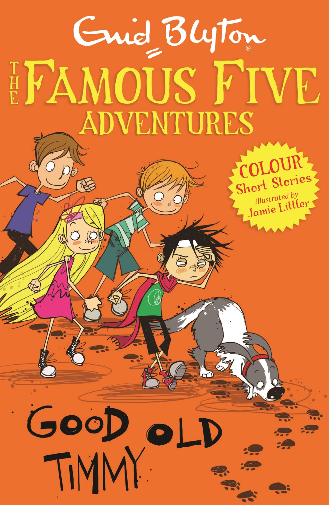 Front cover of the book 'Famous Five Colour Short Stories: Good Old Timmy (Famous Five: Short Stories)' by Blyton, Enid & Littler, Jamie.