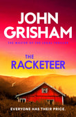 Front cover of the Paperback book 'Hodder Paperback The Racketeer The gripping crime thriller from the number 1 Sunday Times bestselling author.' by John Grisham.