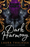 Front cover of the book 'Dark Harmony: The finale to the bestselling smash-hit dark fantasy romance! (The Bargainer Series)' by Thalassa, Laura.
