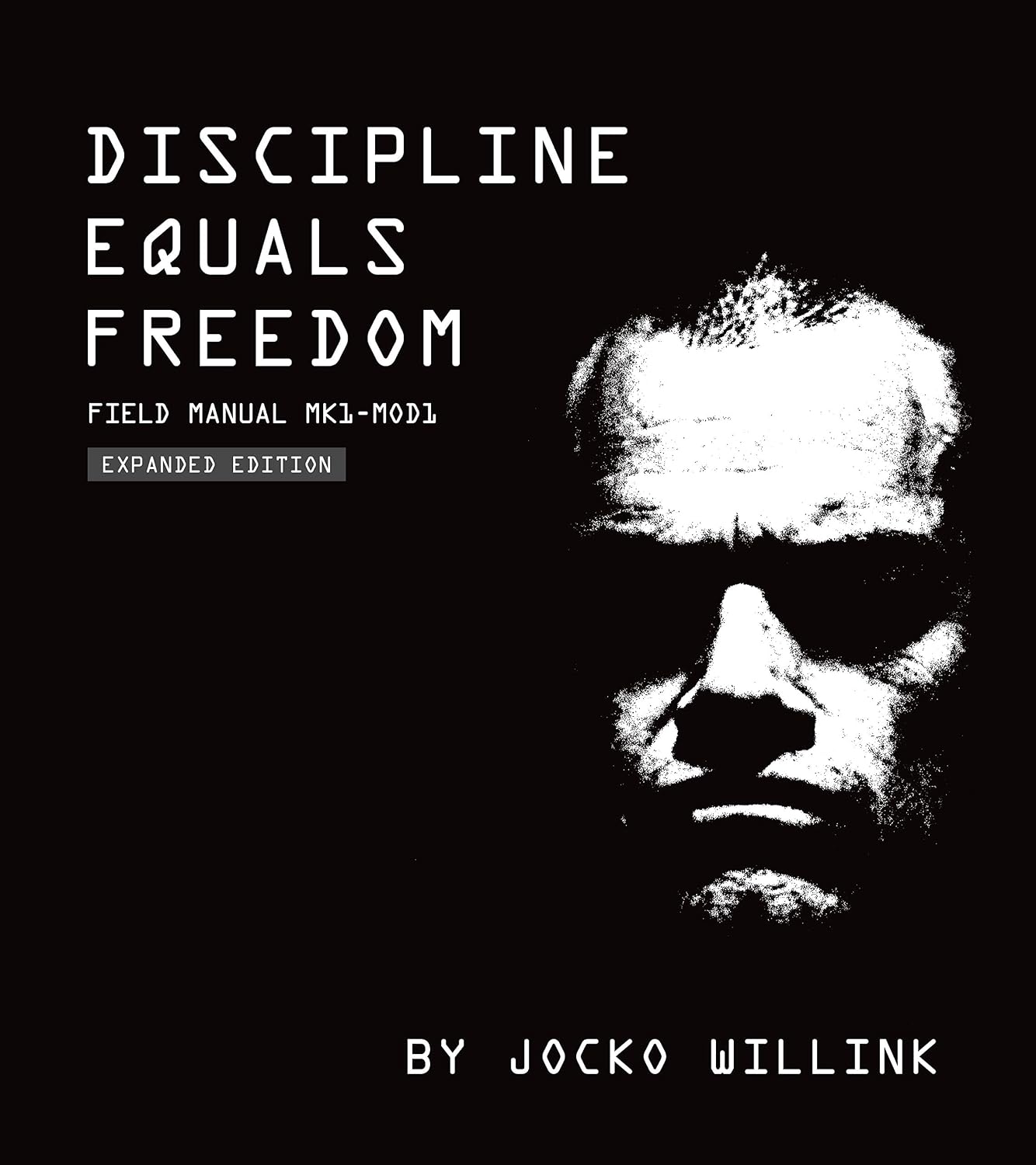 Discipline Equals Freedom: Field Manual Mk1-MOD1 NYBooksHub