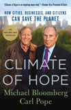 Front cover of the book 'Climate of Hope: How Cities, Businesses, and Citizens Can Save the Planet' by Michael Bloomberg, Carl Pope.