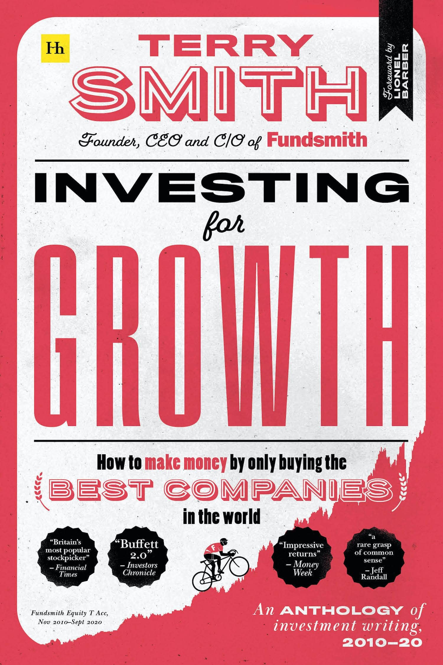 Front cover of the book 'Investing for Growth: How to make money by only buying the best companies in the world' by Terry Smith.