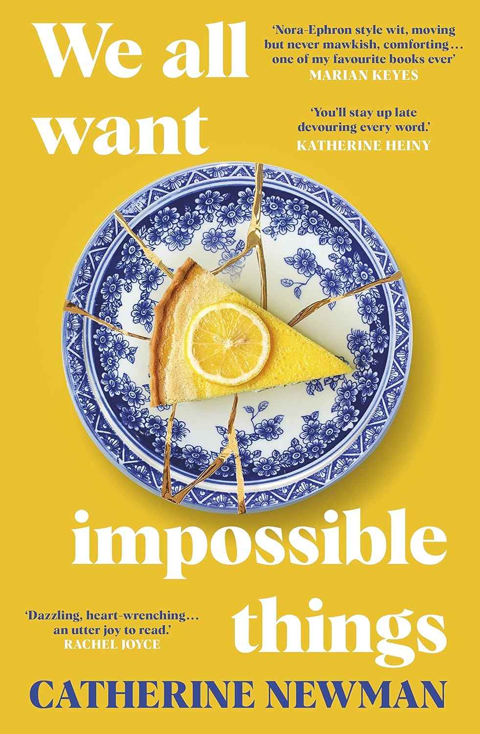 We All Want Impossible Things -PaperbackÐ  by Catherine Newman