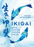Front cover of the book 'Ikigai: The Japanese Art of a Meaningful Life' by Yukari Mitsuhashi.